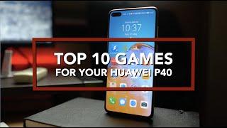 Top 10 Games for your Huawei P40