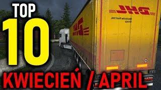 TOP 10 ETS 2 MODS | KWIECIEŃ / APRIL 2020 - POLSKI RANKING [EN/PL]