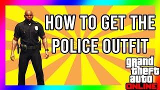 GTA 5 - HOW TO GET THE POLICE OUTFIT IN GTA 5 ONLINE!!