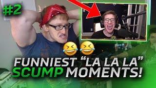 FUNNIEST SCUMP "LA LA LA" MOMENTS! #2 (LAUGHTAGE!)