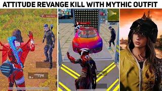 Attitude Revange Kill With Mythic Outfit Guy 