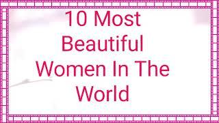 Top 10 most beautiful women in the world 2020