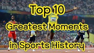 Top 10 Greatest Moments in Sports History | Top Top10s