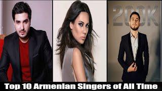 Top 10 Armenian Singers of All Time