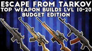 Top Budget Weapon Builds For Level 10-20 Players - Escape From Tarkov