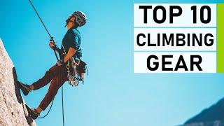 Top 10 Best Climbing Gear Essentials