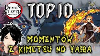 TOP 10 Najlepszych Momentów z Kimetsu no Yaiba / Demon Slayer !!! (S1 + Mugen Train)