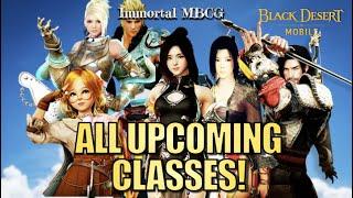 BLACK DESERT MOBILE : ALL UPCOMING CLASS ON GLOBAL SERVER!!