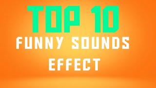 top 10 funny sounds effect