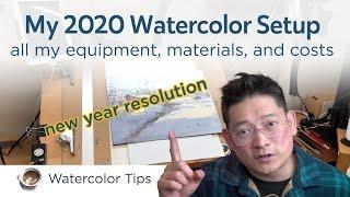 Watercolor Materials and Equipment - my 2020 setup and cost