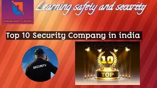 Top 10 Security Company in india | शीर्ष 10 सुरक्षा कंपनी | சிறந்த 10 பாதுகாப்பு நிறுவனங்கள் |