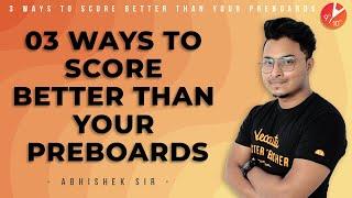 3 Ways to Score Better than your Pre Boards | Best Time Table Preparation Tips For Board Exam 2020