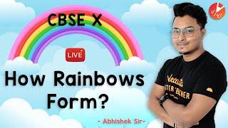 How Rainbows Form? Understand the Formation of a Rainbow | CBSE Class 10 | @Vedantu Class 9 & 10