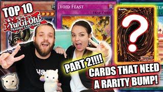 Yu-Gi-Oh! Top 10 Cards That Need A Rarity Bump!!! - PART 2 w/ HUGE ANNOUNCEMENT!!! BREAKING NEWS!!