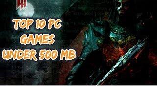 TOP 10 PC GAMES UNDER 500 MB FOR LOW END PC || ERUDITE GAMING || FULL  HD ||