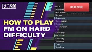 Football Manager Hard Mode \ 10 Ways to play FM20 realistically