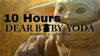 10 Hours of Dear Baby Yoda: A Love Song