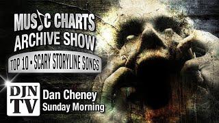 The Top 10 Scary Storyline Songs | Music Charts Archive Show with Dan Cheney on #DJNTV