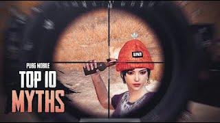 Top 10 Mythbusters in PUBG Mobile  | PUBG Myths  #1