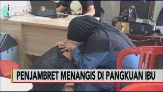 Ditangkap Polisi, Penjambret Ini Menangis di Pangkuan Sang Ibu - Police Line 12/03