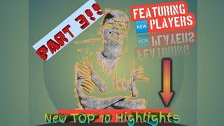 Teacher na Baller: New Top 10 Highlights Part 3 [Featuring Diff. Amazing Players Best GamePlay]