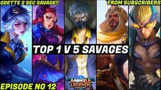 Top 1 v 5 SAVAGE Moments Episode NO 12 | Mobile Legends