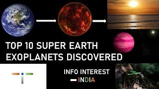 Top 10 Super Earth Exoplanets discoverd - Planets habitable for life - Info Interest - INDIA