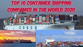 Top 10 Container Shipping Companies in the World 2020