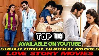 Top 10 Best South Hindi Dubbed Love Story Movies | Rashmika Mandanna | Nithin | Vijay D. | Ram P.