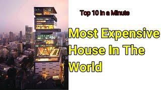 Top 10 MOST EXPENSIVE House (10in a minute)