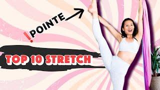 Top10 STRETCH - Lengthen Your Legs and Improve Your Pointe