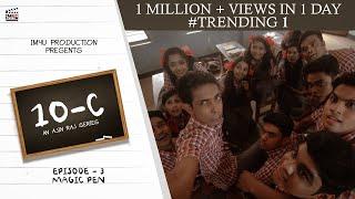 10-C II EP 3 II Magic Pen II Webseries Season 1 II #Im4u ||