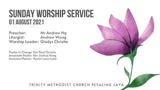 01 August 2021 - Trinity Methodist Church PJ Worship Service