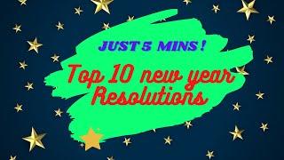 Just 5mins |Top 10 Easy New Year Resolutions |New Year Resolutions |Achievable New Year Resolutions