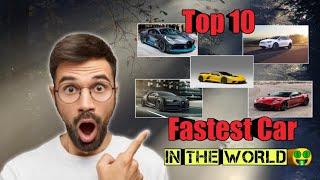 TOP 10 FASTEST CAR IN THE WORLD 