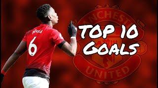 Paul Pogba ● Top 10 Goals For Manchester United ● HD