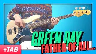 Green Day - Father Of All... | Bass Cover with Play Along Tabs