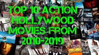 Top 10 Action Hollywood movies from 2010-2019 (my picks)