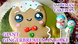 How to Make Giant Gingerbread Man Cake (Bonus Snowman Cake Pops)!