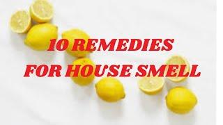 TOP 10 REMEDIES FOR OLD-HOUSE SMELL