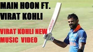 Virat Kohli - Main Hoon | Music Video | Virat Kohli Songs | Motivational Sports Songs