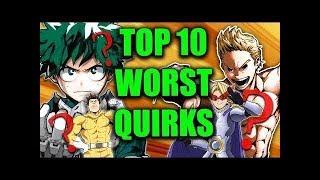 Top 10 WORST Quirks in My Hero Academia (Boku No Hero Academia)