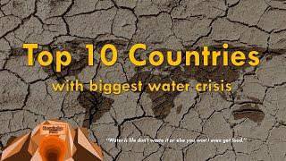 Top 10 Countries with Biggest Water Crisis | World Water Day