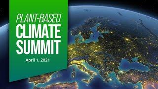 Plant-Based Climate Summit | April 1, 2021