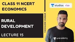 L15: Rural Development Chapter - 6 | Class 11 NCERT Economics |  UPSC CSE/IAS 2020 | Yashaswi Kumar