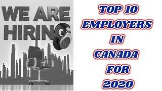 TOP 10 CANADIAN EMPLOYERS TO WORK FOR