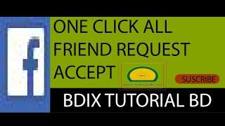 One Click All Friend Request Accept