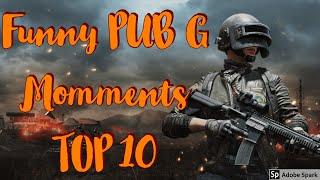 funny pubg moments I Top 10 2019