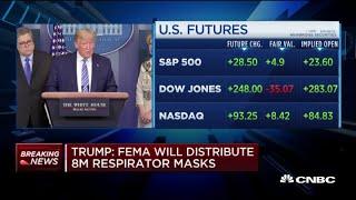 President Donald Trump: FEMA will begin distributing eight million respirator masks