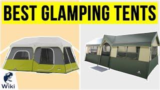 10 Best Glamping Tents 2020